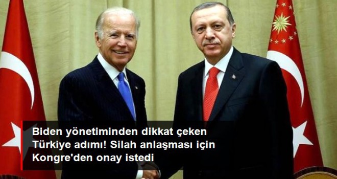 ABD Başkanı Biden, Kongre'den Türkiye ile yeni silah anlaşmasını onaylamasını istedi
