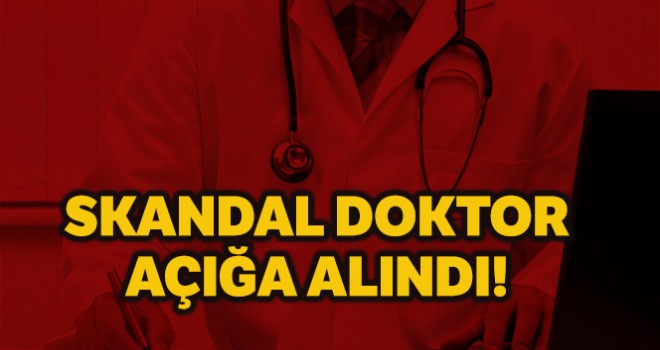  Çirkin paylaşım yapan doktor açığa alındı