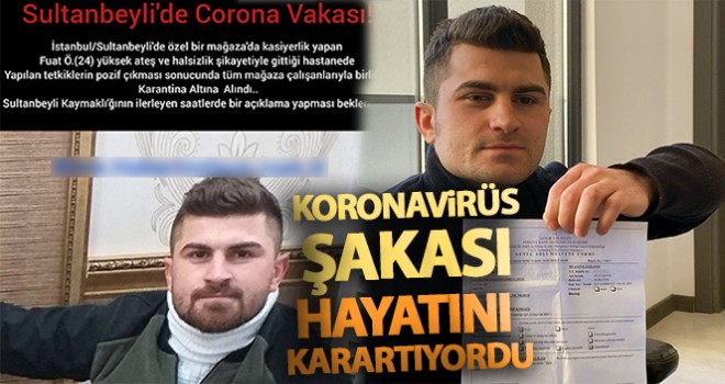 Koronavirüs şakası hayatını karartıyordu