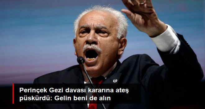 Doğu Perinçek'ten Osman Kavala hakkındaki karara tepki: Hadi gelin beni de alın gücünüz yetiyorsa