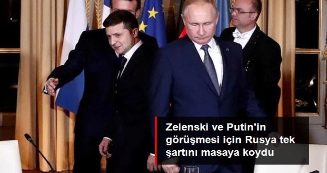 Zelenski ve Putin'in masaya oturması için Rusya, anlaşma metninin imzalanmasını istiyor