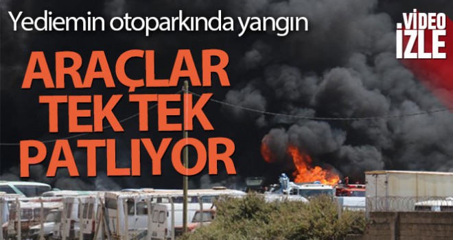 Araçlar tek tek patlayarak yanıyor