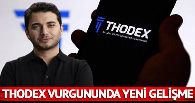 Thodex vurgununda çarpıcı gelişme!