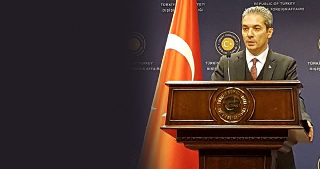 Dışişleri Bakanlığı Sözcüsü Aksoy: 'Terörle mücadele kapsamındaki bu operasyonlara devam edilecektir'