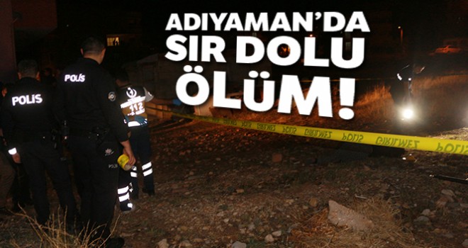  Adıyaman'da sır dolu ölüm