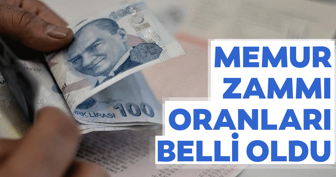  Memur zammı belli oldu