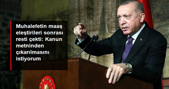 Erdoğan, resti çekti: Cumhurbaşkanı ödeneği maddesi kanundan çıkarılsın