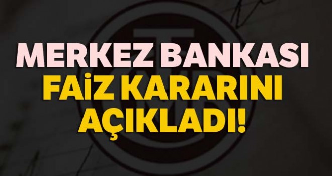  Merkez Bankası faizi değiştirmedi