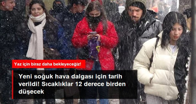 Yaz için biraz daha bekleyeceğiz!