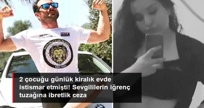 2 kız çocuğunu istismar eden adama ve sevgilisine, 42 yıl hapis cezası verildi