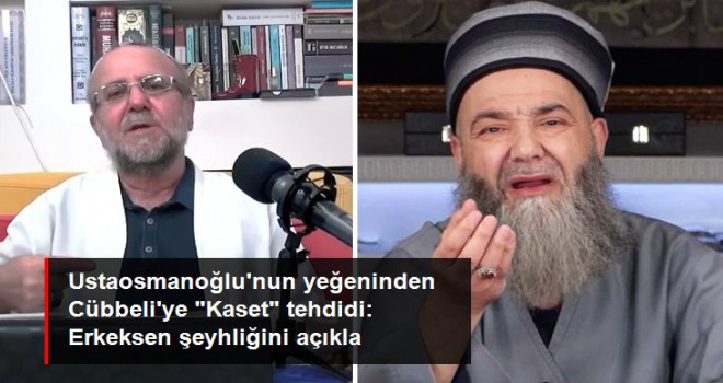 Cübbeli Ahmet'e tehdit: Erkeksen şeyhliğini açıkla, kasetlerini patlatalım