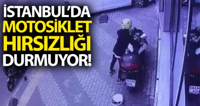 İstanbul'da motosiklet hırsızları durmuyor