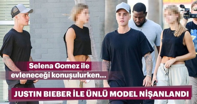 Justin Bieber ile top model Hailey Baldwin nişanlandı