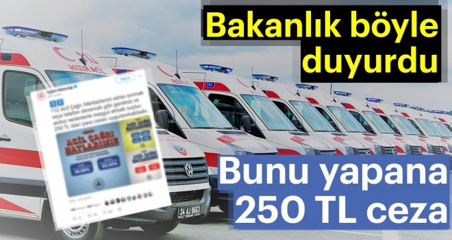  İçişleri Bakanlığı duyurdu! Bunu yapmanın cezası 250 TL!