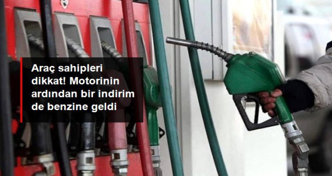 Motorinin ardından bir indirim de benzine! Fiyat 50 kuruş düştü