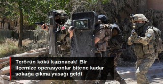 Terörün kökü kazınacak!