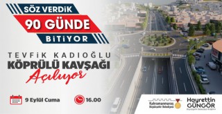 Tevfik Kadıoğlu Köprülü Kavşağı Açılıyor