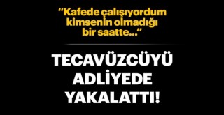  Tecavüz girişiminde bulunan kişiyi tanıdı, polise yakalattı