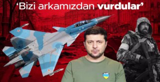 Zelenski'den sert sözler: Bizi arkamızdan vurdular